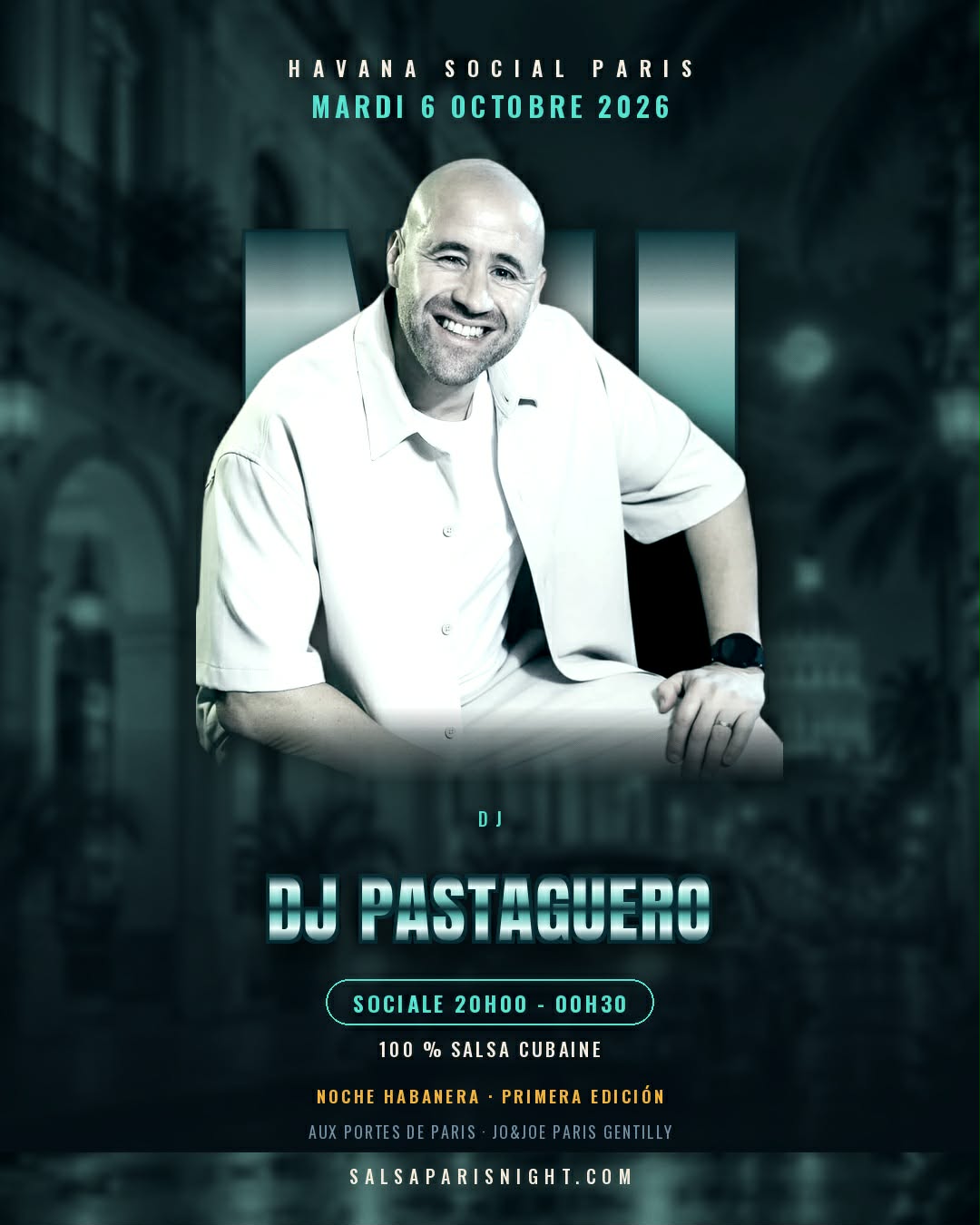 DJ Pastaguero – Havana Social Paris Noche Habanera